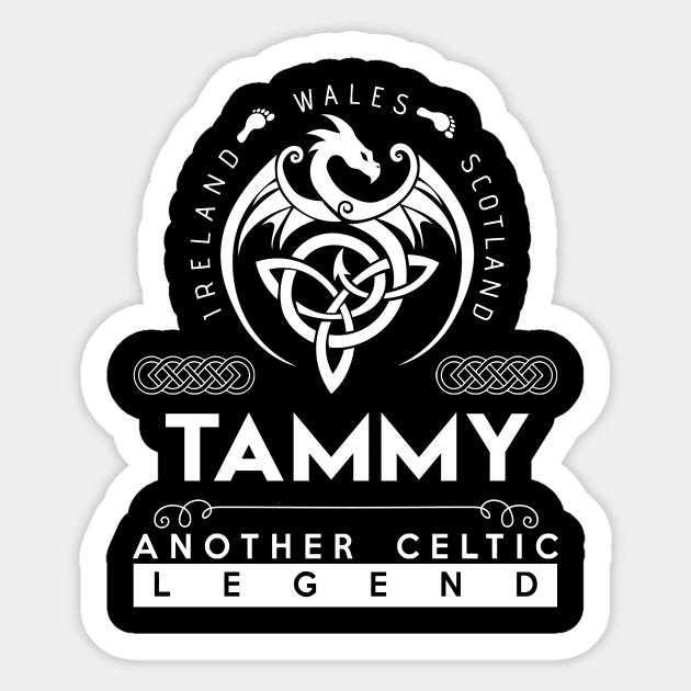 Tammy Name T Shirt - Another Celtic Legend Tammy Dragon Gift Item Sticker by harpermargy8920